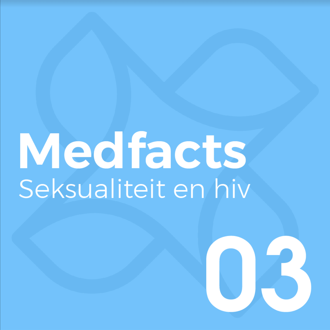 Podcast-medfacts-hiv-seksualiteit Podcast-medfacts-hiv-seksualiteit